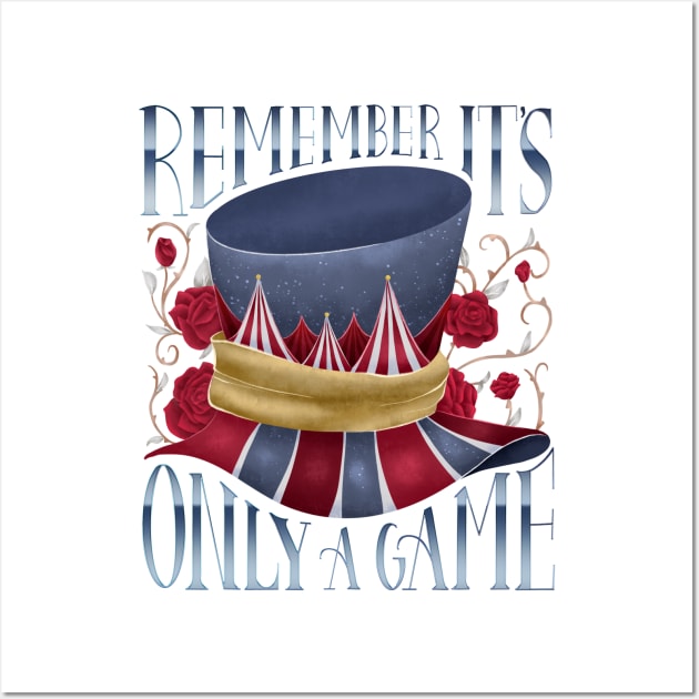 REMEMBER IT'S ONLY A GAME Wall Art by Catarinabookdesigns